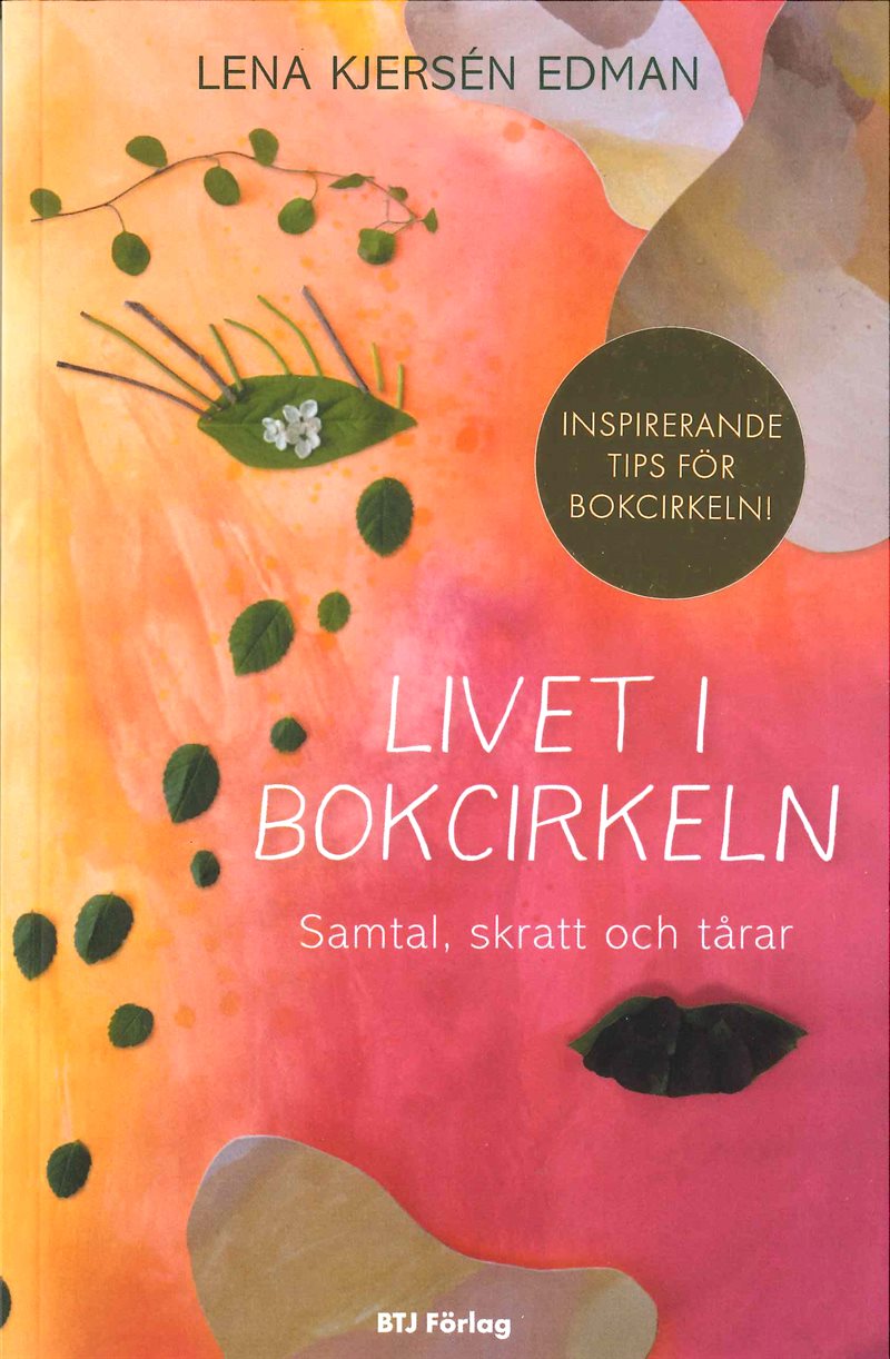 Livet i bokcirkeln : samtal, skratt och tårar