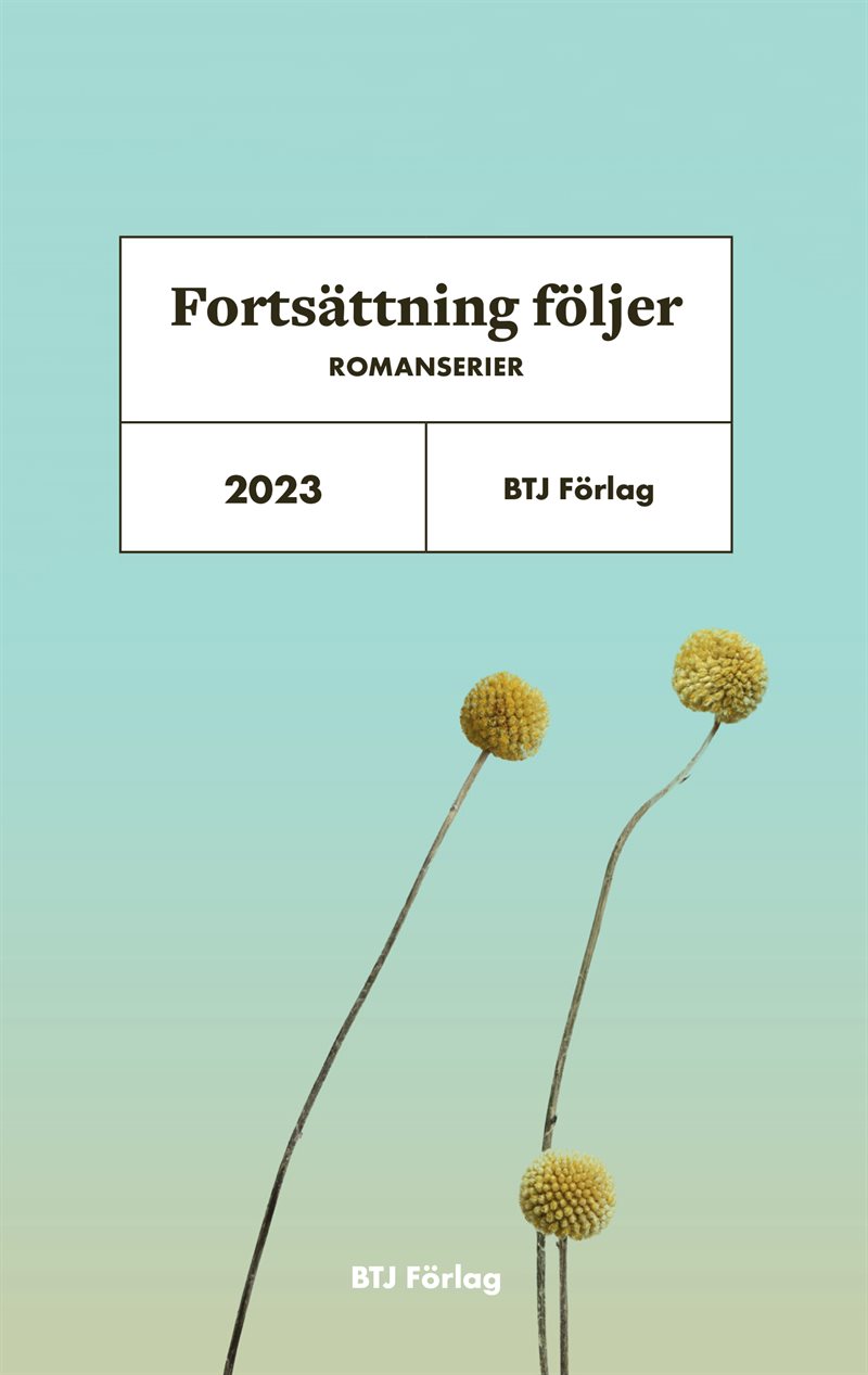 Fortsättning följer : romanserier 2023