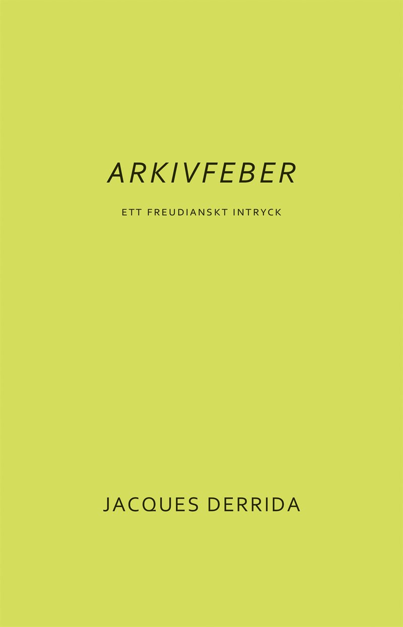 Arkivfeber : ett freudianskt intryck