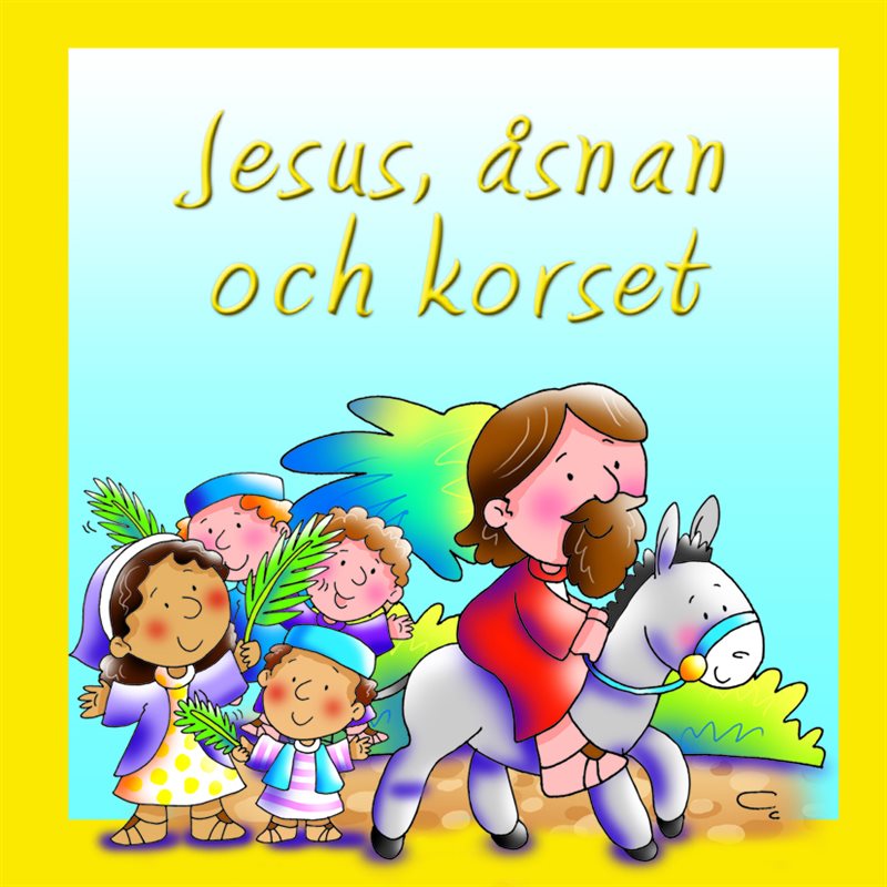 Jesus, åsnan och korset