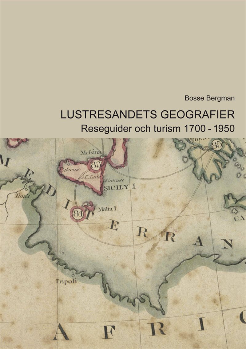 Lustresandets geografier : Reseguider och turism 1700-1950