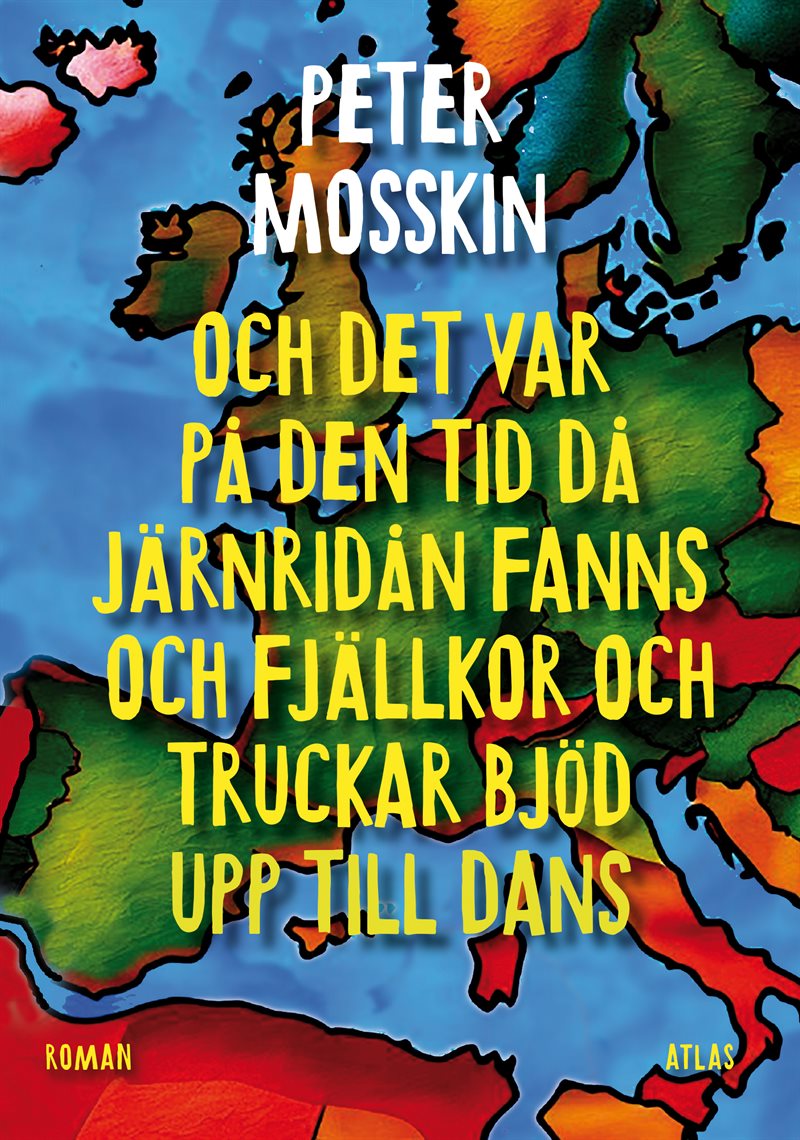 Och det var på den tid då järnridån fanns och fjällkor och truckar bjöd upp till dans