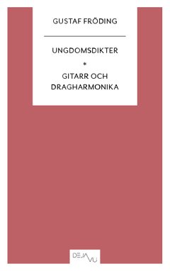 Ungdomsdikter ; Gitarr och dragharmonika