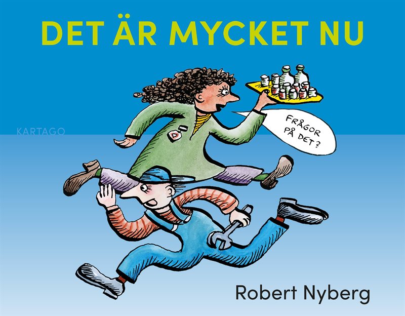 Det är mycket nu