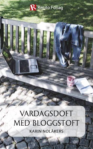 Vardagsdoft med bloggstoft