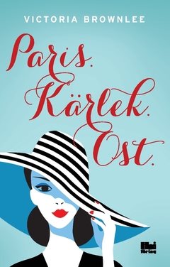 Paris. Kärlek. Ost.