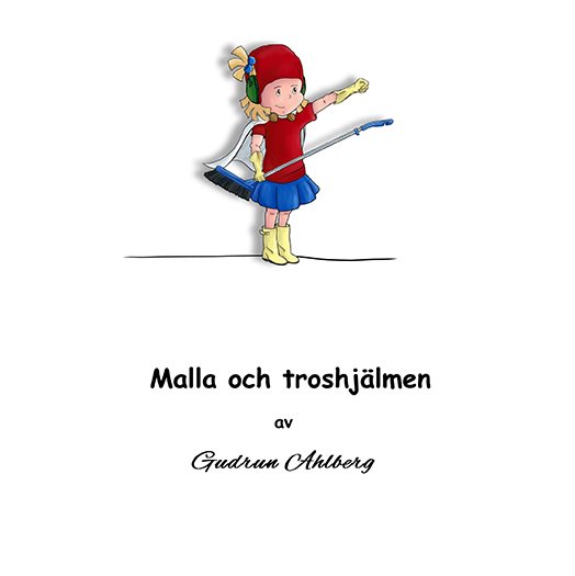 Malla och troshjälmen