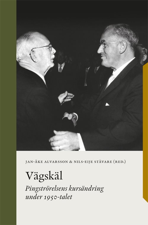 Vägskäl : pingströrelsens kursändring under 1950-talet