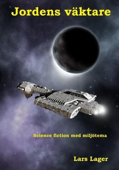 Jordens väktare : science fiction med miljötema