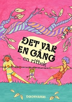 Det var en gång ... en ritbok