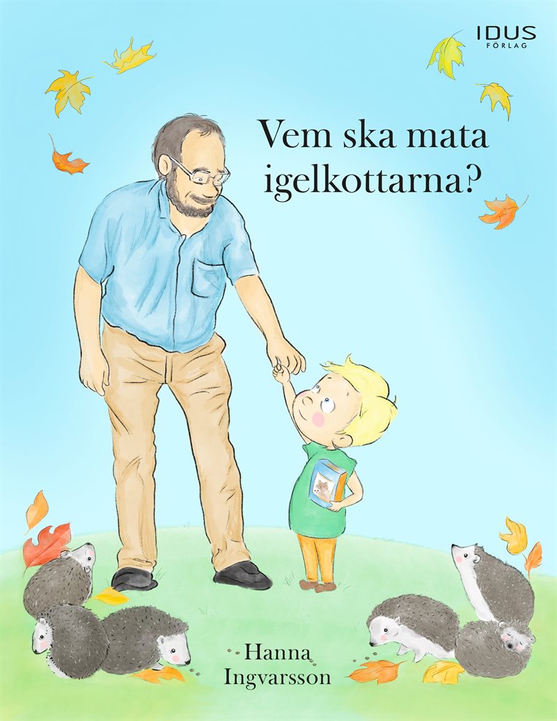 Vem ska mata igelkottarna?