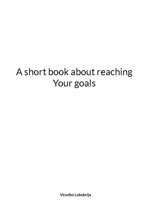 A short book about reaching your goals