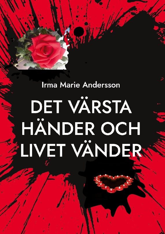 Det värsta händer och livet vänder