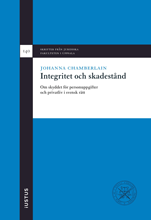 Integritet och skadestånd : om skyddet för personuppgifter och privatliv i svensk rätt