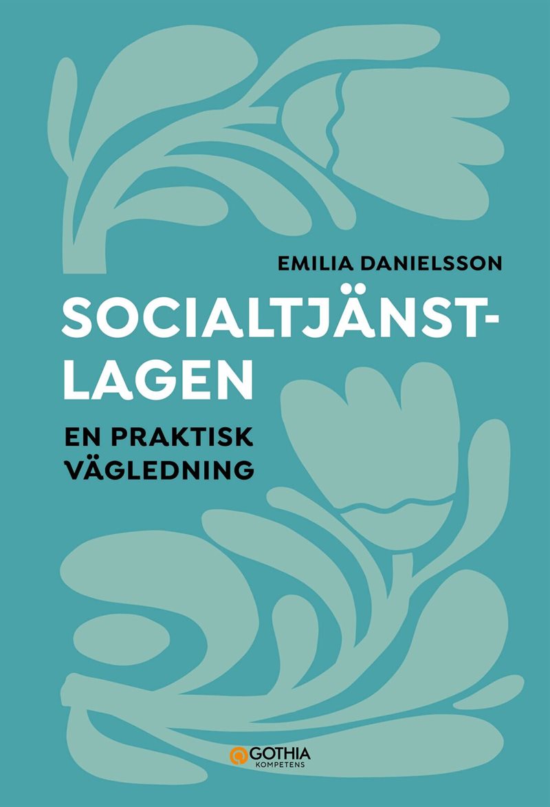 Socialtjänstlagen – en praktisk vägledning
