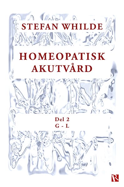 Homeopatisk akutvård. Del 2 (G-L)