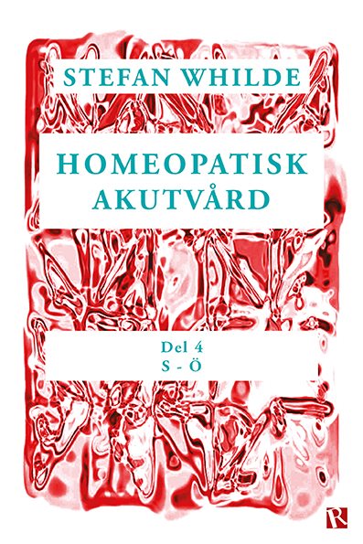 Homeopatisk akutvård. Del 4 (S-Ö)