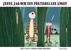 Jeppe, jag och den förtrollade ängen