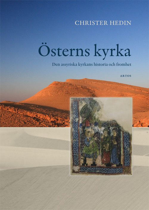 Österns kyrka : den assyriska kyrkans historia och fromhet