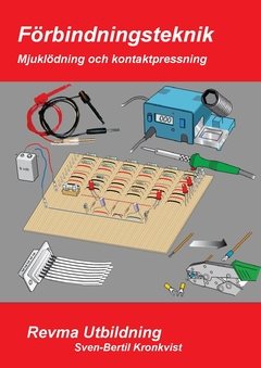 Förbindningsteknik : mjuklödning & kontaktpressning