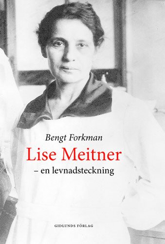 Lise Meitner och den nya fysiken