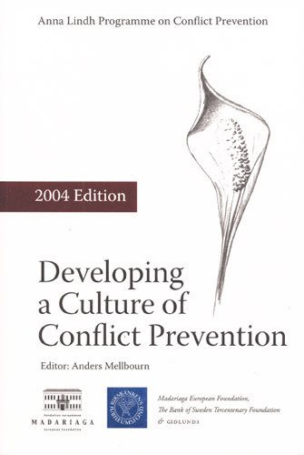 Developing a culture of conflict prevention. 2004 Edition