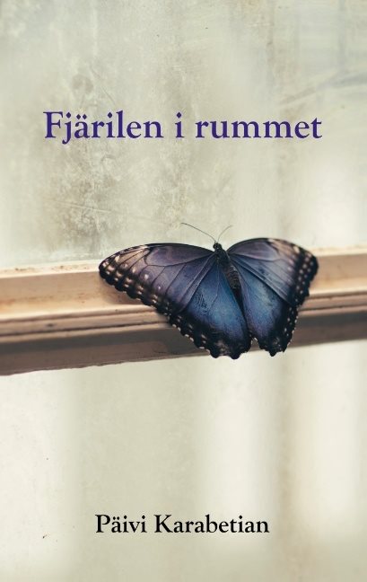 Fjärilen i rummet : Fjärilen i rummet