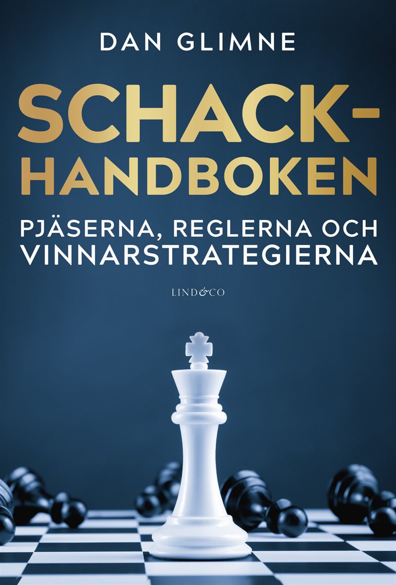 Schackhandboken : pjäserna, reglerna och vinnarstrategierna