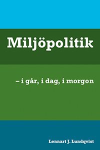 Miljöpolitik : i går, i dag, i morgon