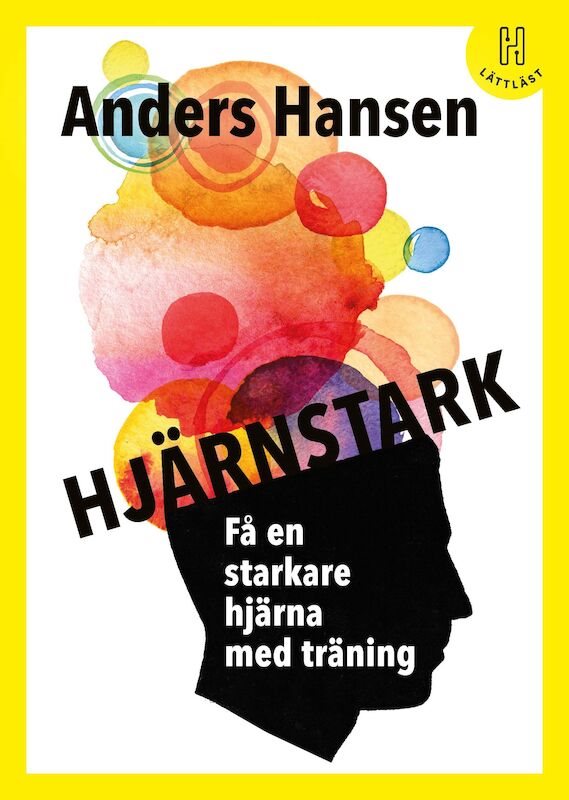 Hjärnstark : få en starkare hjärna med träning (lättläst)