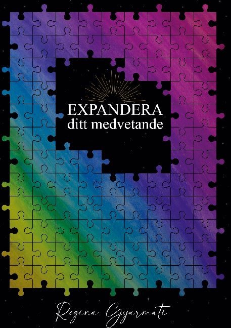 Expandera : ditt medvetande