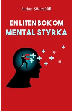 En liten bok om mental styrka