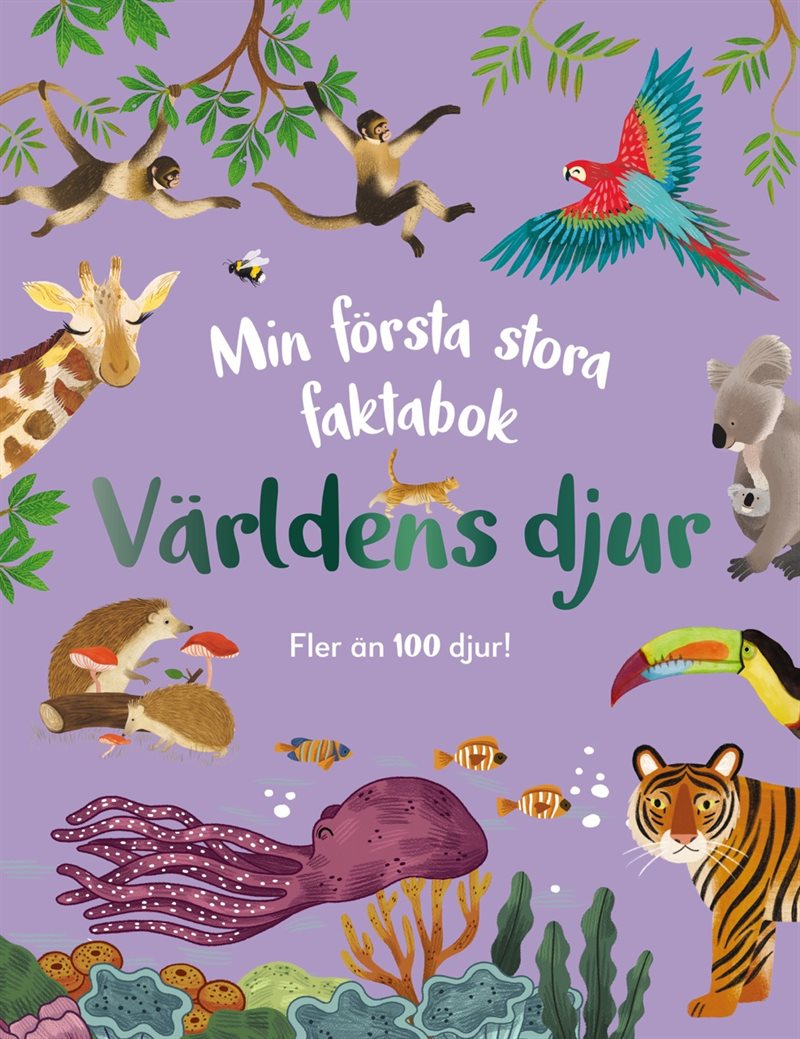 Min första stora faktabok : världens djur