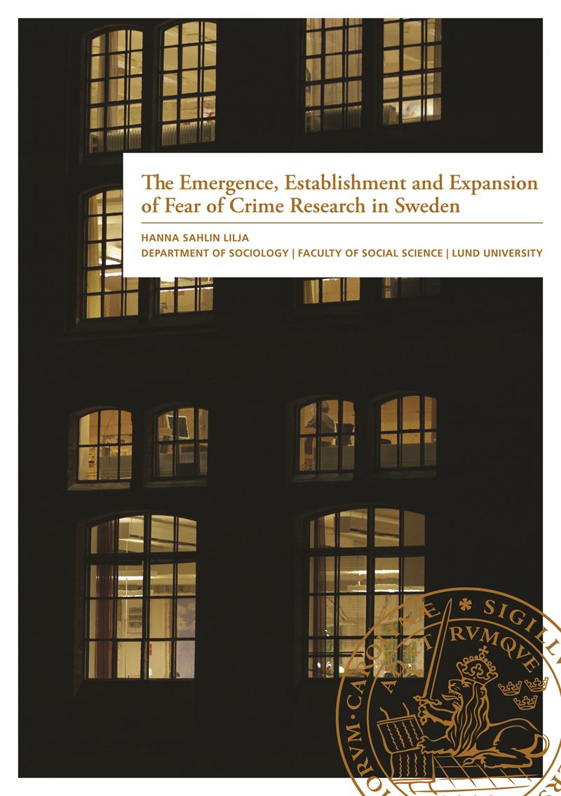 The Emergence, Establishment and Expansion of Fear of Crime Research in Sweden