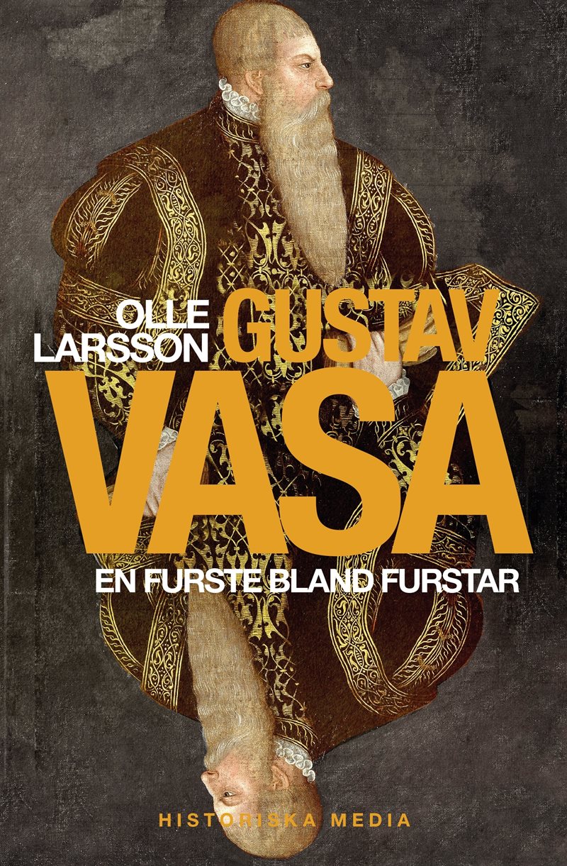 Gustav Vasa : en furste bland furstar