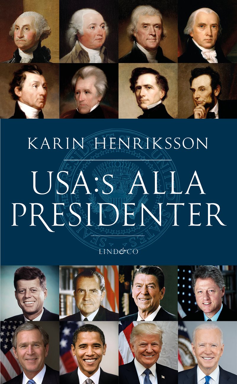 USA:s alla presidenter : från Washington till Trump