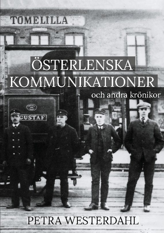 Österlenska kommunikationer : och andra krönikor