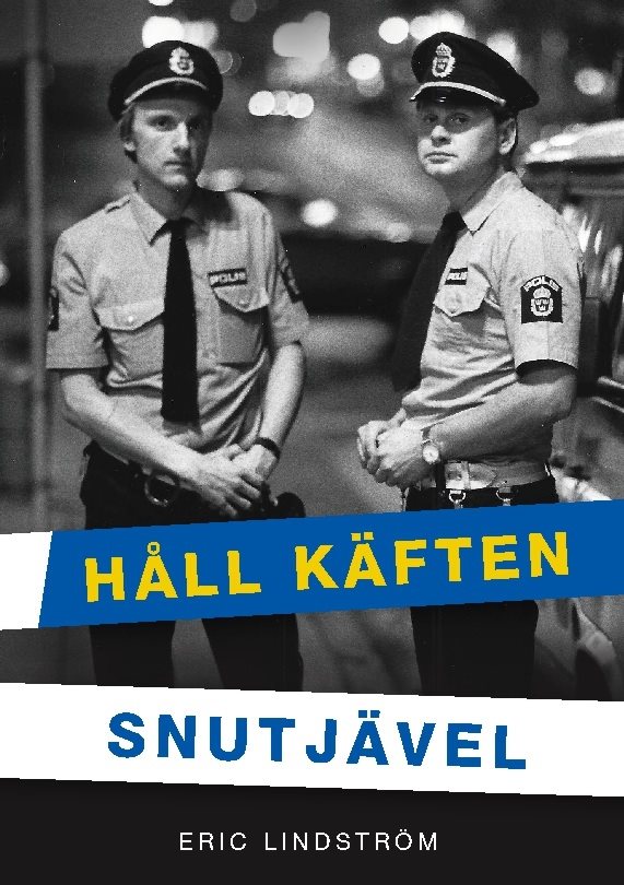 Håll käften snutjävel