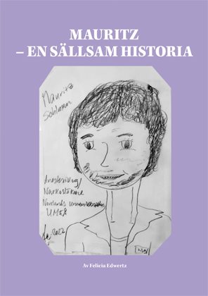 MAURITZ-EN SÄLLSAM HISTORIA
