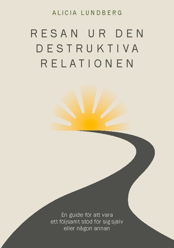 Resan ur den destruktiva relationen