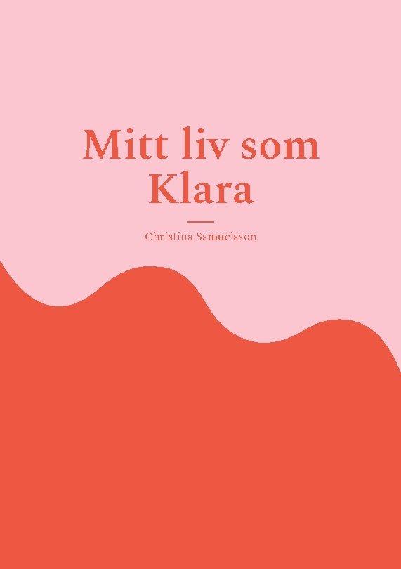 Mitt liv som Klara