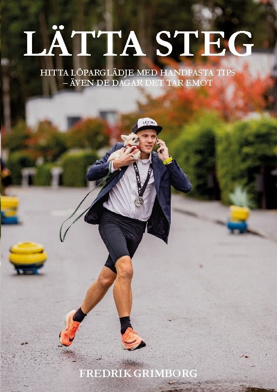 Lätta steg : hitta löparglädje med handfasta tips