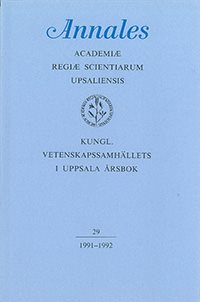 Kungl. Vetenskapssamhällets i Uppsala årsbok 29/1991-1992