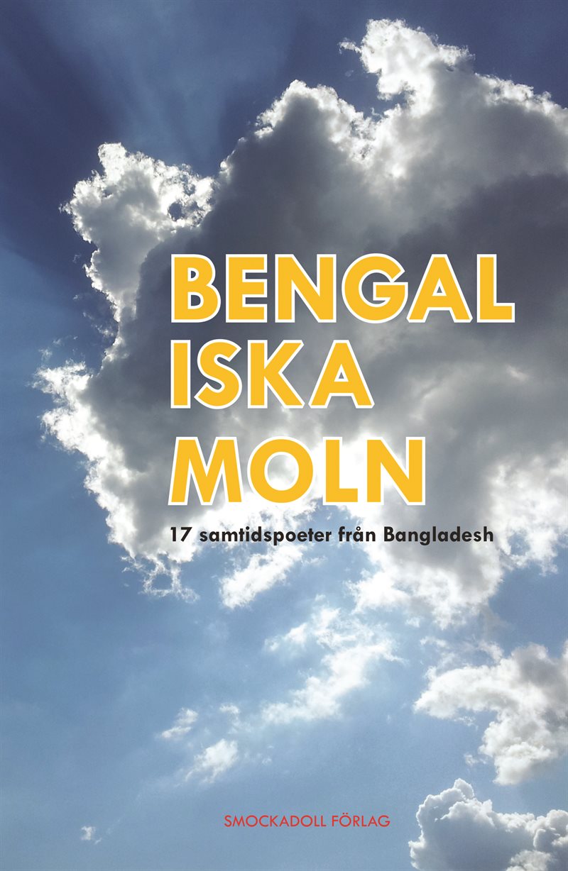 Bengaliska moln : 17 samtidspoeter från Bangladesh