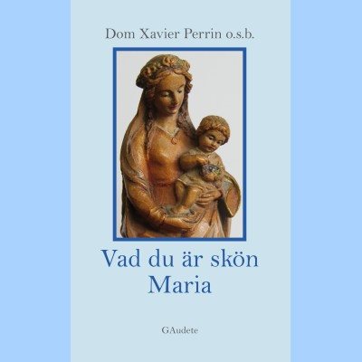 Vad du är skön Maria