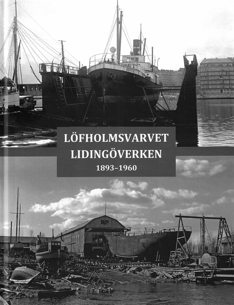 Löfholmsvarvet Lidingöverken : 1893–1960