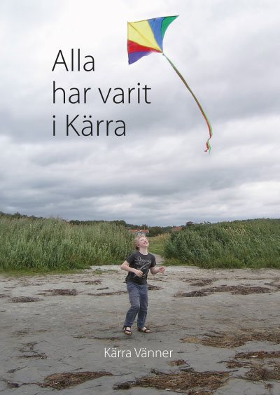 Alla har varit i Kärra