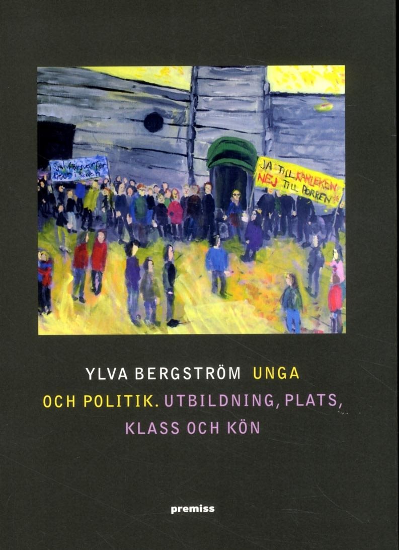 Unga och politik : utbildning, plats, klass och kön