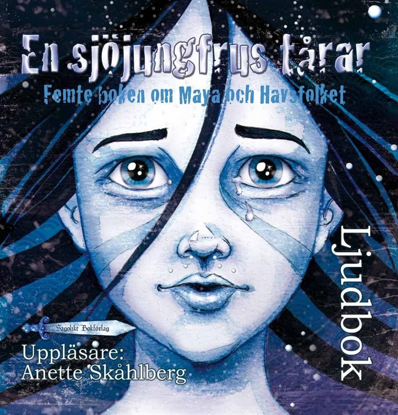 En sjöjungfrus tårar : femte boken om Maya och Havsfolket