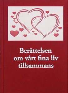 Berättelsen om vårt fina liv tillsammans